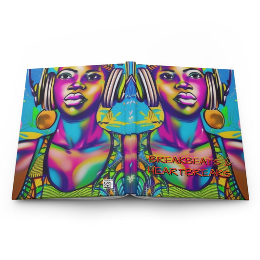 Breakbeats and Heartbreaks Hardcover Journal Matte